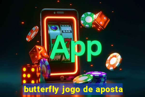 butterfly jogo de aposta